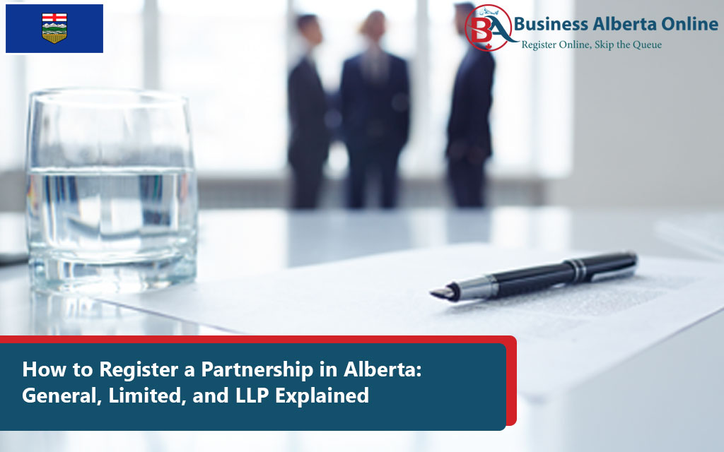 How to Register a Partnership in Alberta: General, Limited, and LLP Explained